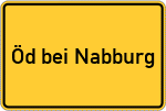 Place name sign Öd bei Nabburg