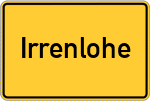 Place name sign Irrenlohe