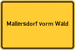 Place name sign Mallersdorf vorm Wald