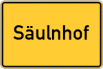 Place name sign Säulnhof