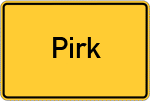 Place name sign Pirk, Oberpfalz