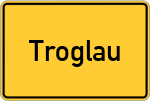 Place name sign Troglau, Oberpfalz