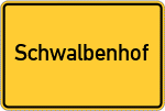 Place name sign Schwalbenhof