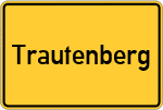 Place name sign Trautenberg