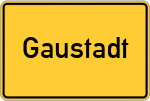 Place name sign Gaustadt