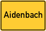 Place name sign Aidenbach, Niederbayern