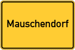 Place name sign Mauschendorf, Oberfranken