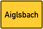 Place name sign Aiglsbach
