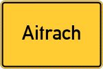 Place name sign Aitrach