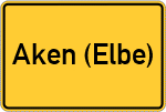 Place name sign Aken (Elbe)