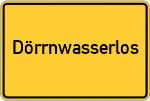 Place name sign Dörrnwasserlos