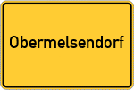 Place name sign Obermelsendorf, Oberfranken
