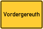 Place name sign Vordergereuth