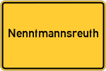 Place name sign Nenntmannsreuth, Oberfranken