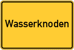 Place name sign Wasserknoden