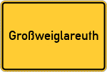 Place name sign Großweiglareuth