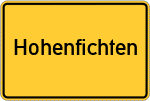 Place name sign Hohenfichten