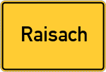 Place name sign Raisach