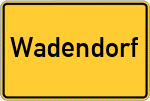 Place name sign Wadendorf