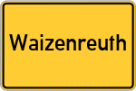 Place name sign Waizenreuth