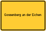 Place name sign Gossenberg an der Eichen