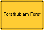 Place name sign Forsthub am Forst