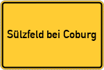 Place name sign Sülzfeld bei Coburg