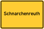 Place name sign Schnarchenreuth, Oberfranken