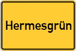Place name sign Hermesgrün