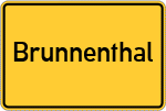 Place name sign Brunnenthal, Kreis Hof, Saale