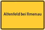 Place name sign Altenfeld bei Ilmenau, Thüringen