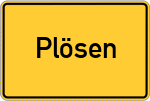 Place name sign Plösen, Oberfranken