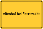 Place name sign Altenhof bei Eberswalde