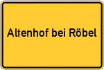 Place name sign Altenhof bei Röbel