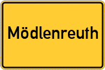 Place name sign Mödlenreuth, Oberfranken