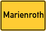 Place name sign Marienroth, Kreis Kronach