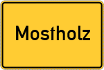Place name sign Mostholz, Kreis Kronach