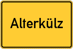 Place name sign Alterkülz