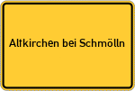 Place name sign Altkirchen bei Schmölln