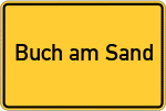 Place name sign Buch am Sand