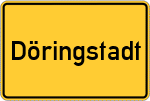Place name sign Döringstadt
