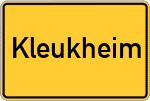 Place name sign Kleukheim