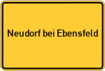Place name sign Neudorf bei Ebensfeld