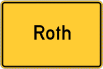 Place name sign Roth, Kreis Lichtenfels, Bayern