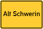 Place name sign Alt Schwerin