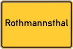 Place name sign Rothmannsthal