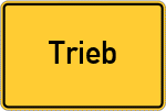 Place name sign Trieb, Oberfranken