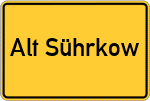 Place name sign Alt Sührkow
