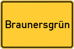 Place name sign Braunersgrün