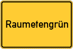 Place name sign Raumetengrün